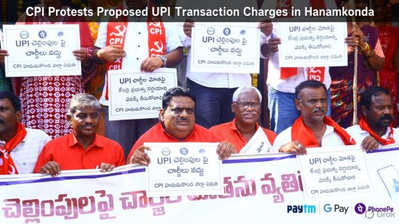CPI Protests Proposed UPI Transaction Charges in Hanamkonda